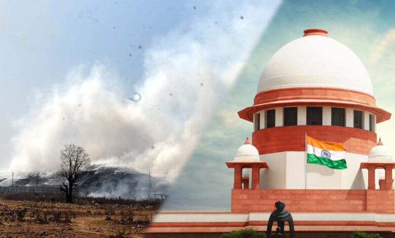 भोपाल-आदमपुर-कचरा-खंती-में-आग-पर-सुप्रीम-कोर्ट-सख्त,-कलेक्टरों-को-दी-ऑन-द-स्पॉट-कार्रवाई-की-अनुमति